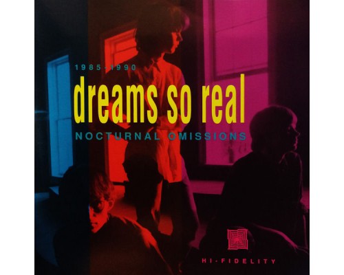 Dreams So Real - Nocturnal Omissions