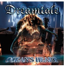 Dreamtale - Ocean`s Heart