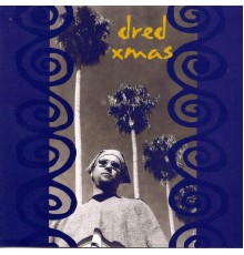 Dred Scott - Dred Xmas