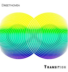 Dreethoven - Transition, Vol. 1