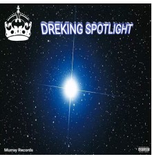 Dreking - Spotlight