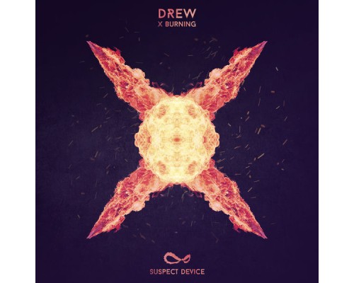 Drew - X-Burning