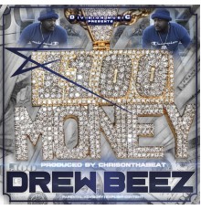 Drew Beez - 1100 Money