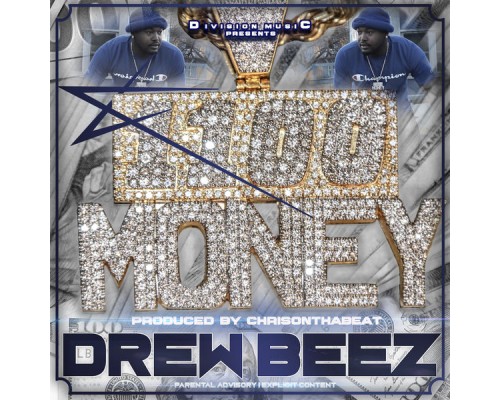 Drew Beez - 1100 Money