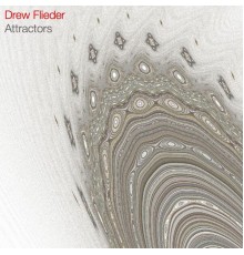 Drew Flieder - Attractors