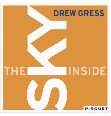 Drew Gress - The Sky Inside