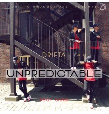 Drifta - Unpredictable