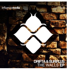 Drifta & Surplus - The Walls EP