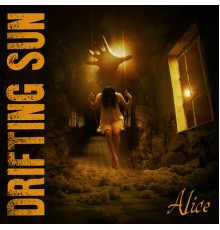 Drifting Sun - Alice