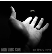 Drifting Sun - The Hidden Truth