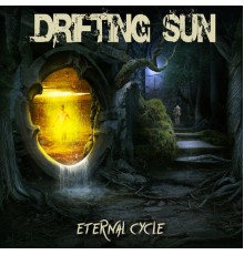 Drifting Sun - Eternal Cycle