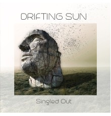 Drifting Sun - Singled Out