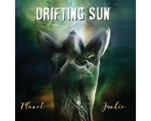 Drifting Sun - Planet Junkie