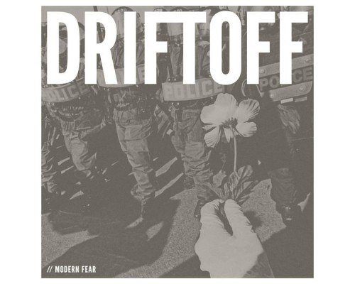 Driftoff - Modern Fear