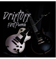 Driftoff - First Punch (Coverversionen)