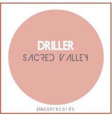 Driller - Sacred Valley