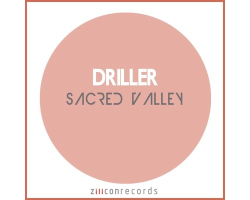 Driller - Sacred Valley