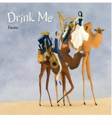 Drink Me - Faces