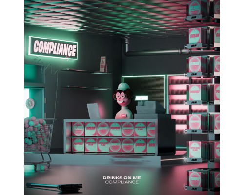 Drinks On Me - Compliance