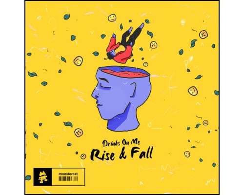 Drinks On Me - Rise & Fall