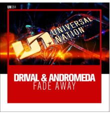 Drival & Andromeda - Fade Away