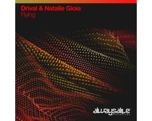 Drival & Natalie Gioia - Flying