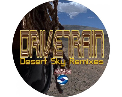 Drivetrain - Desert Sky Remixes