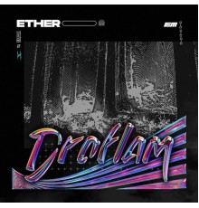 Droflam - Ether