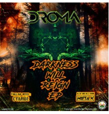 Droma - Darkness will reign