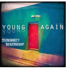 Droning keyboard group - Young Again