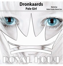 Dronkaards - Pale Girl