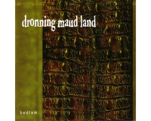 Dronning Maud Land - Bedlam