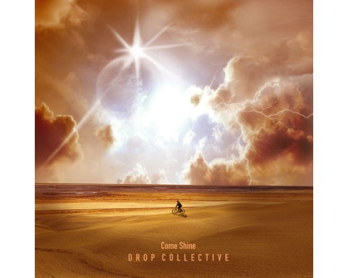 Drop Collective - Come Shine