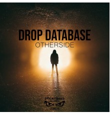 Drop Database - Otherside