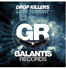 Drop Killers - Love Tonight