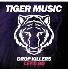 Drop Killers - Let's Go