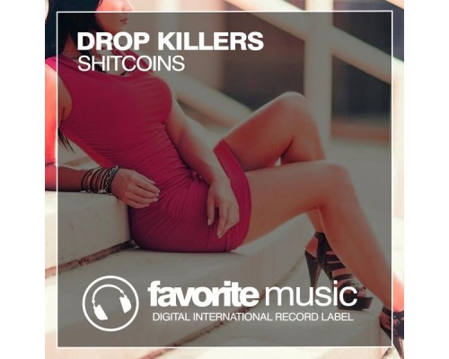 Drop Killers - Shitcoins