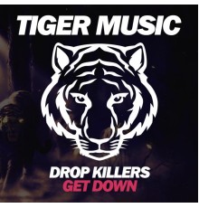 Drop Killers - Get Down