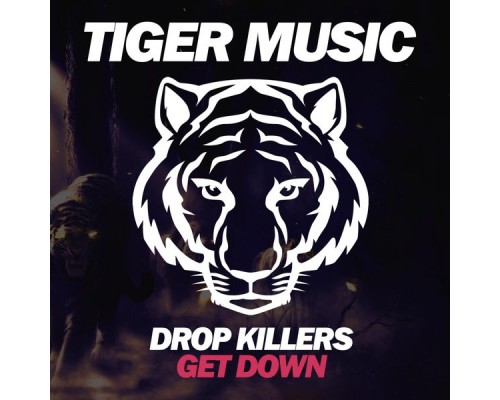 Drop Killers - Get Down