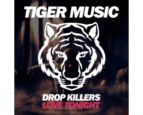 Drop Killers - Love Tonight