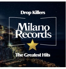 Drop Killers - The Greatest Hits