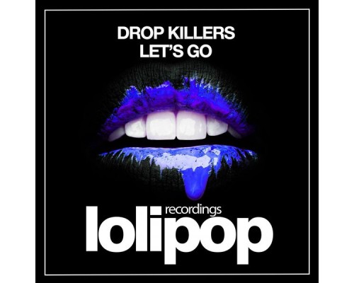 Drop Killers - Let's Go