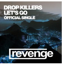 Drop Killers - Let's Go