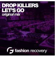 Drop Killers - Let's Go