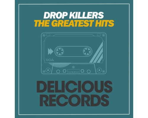 Drop Killers - The Greatest Hits