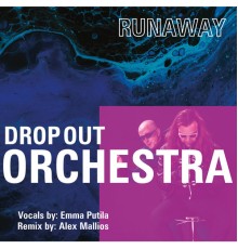 Drop Out Orchestra - Runaway