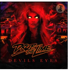 Drop The Lime - Devil's Eyes