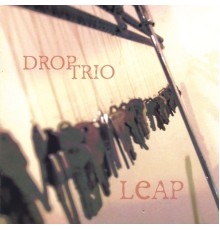 Drop Trio - Leap