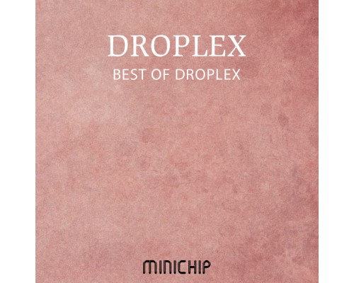 Droplex - Best of Droplex