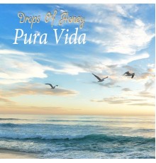 Drops of Honey - Pura Vida